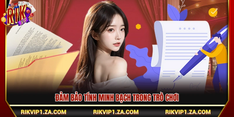 Đảm bảo sự công bằng trong mọi ván đấu